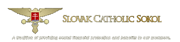 Slovak Catholic Sokol - A tradition of providing sound financial protection and benefits to our members.